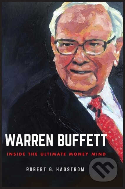 Kniha: Warren Buffett (Robert G. Hagstrom). John Wiley & Sons, 2022