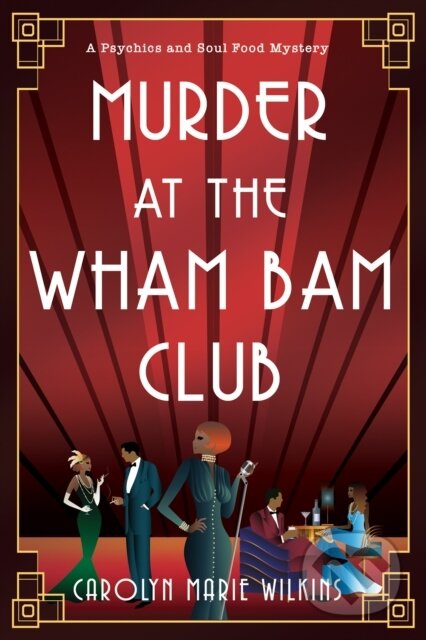 Kniha: Murder at the Wham Bam Club (Carolyn Marie Wilkins). Kensington Publishing Corporation, 2025