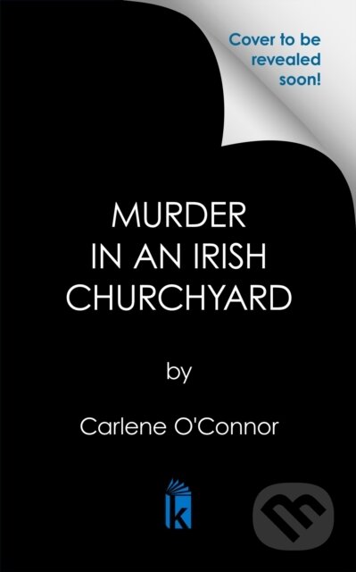 Kniha: Murder in an Irish Churchyard (Carlene O'connor). , 1900