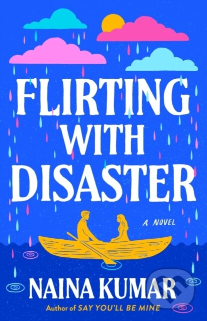 Kniha: Flirting With Disaster (Naina Kumar). , 1900