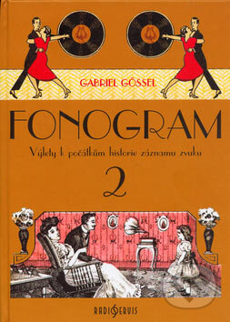 Fonogram 2 - Gabriel Gössel, Radioservis, 2006