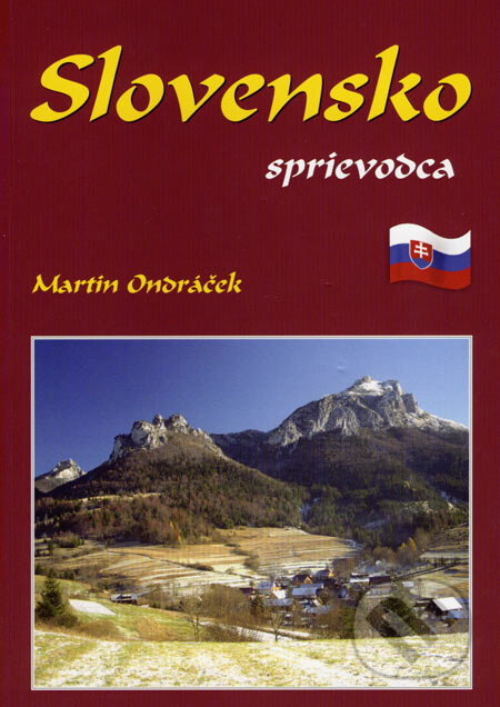Slovensko - sprievodca - Martin Ondráček, ArchaGRAF, 2007