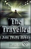 Traveller - John Twelve Hawks, Transworld, 2006