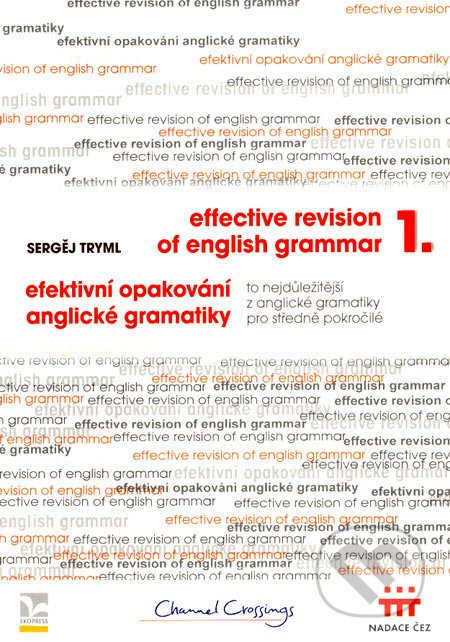 Efektivní opakování anglické gramatiky 1 - Sergěj Tryml, Ekopress, 2007