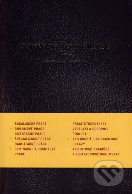 Ako písať záverečné a kvalifikačné práce - Dušan Katuščák, Enigma, 2013