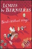Birds Without Wings (tvrdá väzba) - Louis de Berni&amp;#232;res, 2004