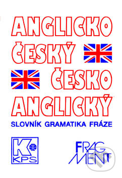 Anglicko-český a česko-anglický slovník - Martin Knezovič a kol., Nakladatelství Fragment, 2007
