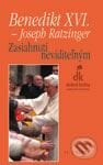 Zasiahnutí neviditeľným - Joseph Ratzinger - Benedikt XVI., Dobrá kniha, 2006
