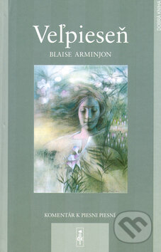 Veľpieseň - Blaise Arminjon, Dobrá kniha, 2004