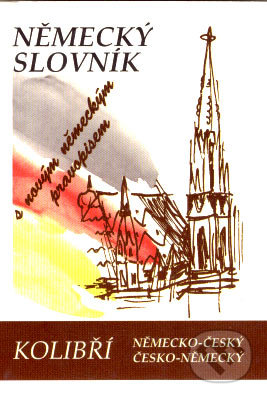 Kolibří německo-český a česko-německý slovník - Alena Lesnjak, Olomouc, 1999