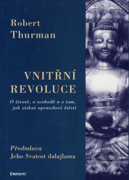 Vnitřní revoluce - Robert Thurman, Eminent, 2004