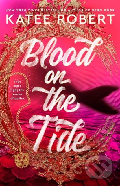 Kniha: Blood on the Tide (Katee Robert). , 1900