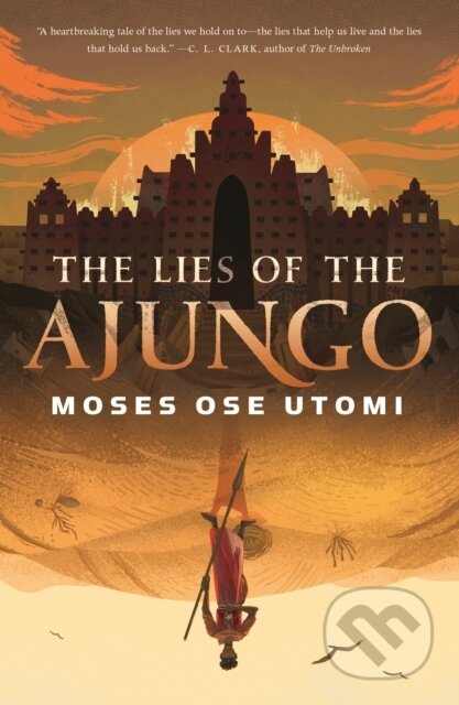 Kniha: The Lies of the Ajungo (Moses Ose Utomi). St Martin's Press, 2023