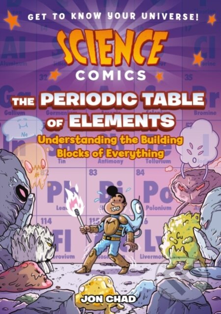 Kniha: Science Comics: The Periodic Table of Elements (Jon Chad). First Second, 2023