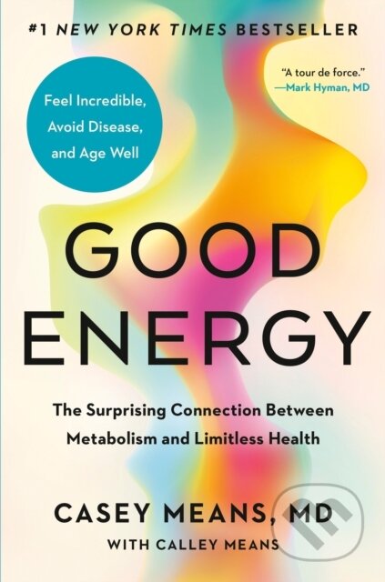 Kniha: Good Energy (Calley Means a MD Casey Means). , 1900
