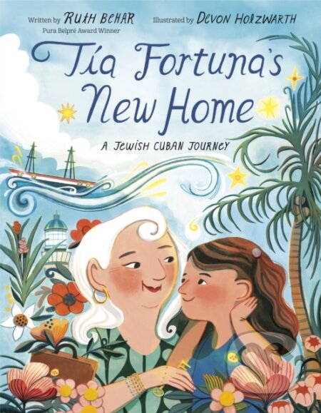 Kniha: Tia Fortuna's New Home (Ruth Behar). Knopf Books for Young Readers, 2022