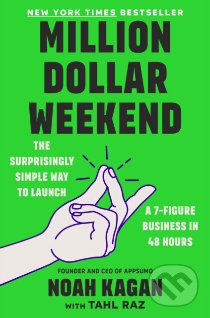 Kniha: Million Dollar Weekend (Noah Kagan). Portfolio, 2024