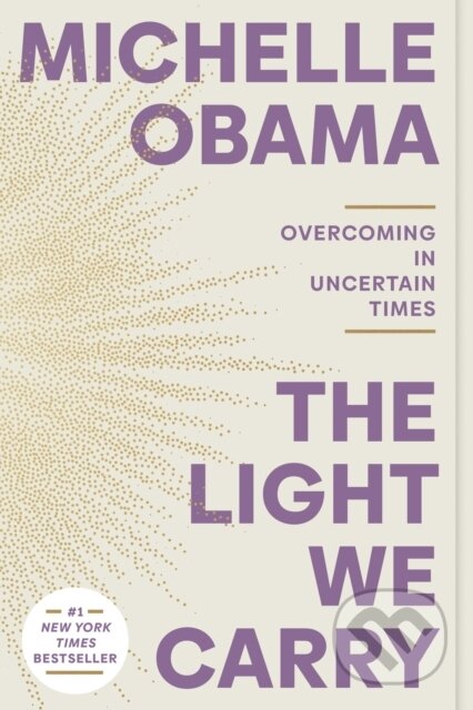 Kniha: Light We Carry (Michelle Obama). , 1900