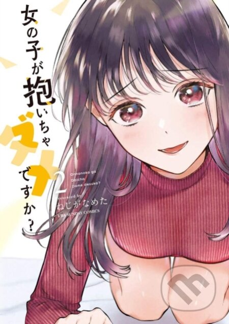 Kniha: Ladies on Top Vol. 2 (NEJIGANAMETA). Seven Seas, 2023