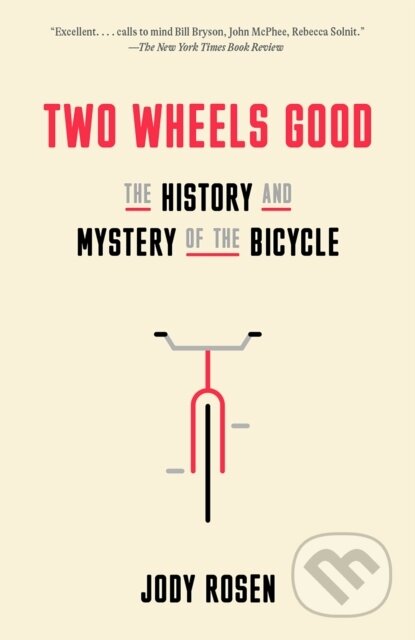 Kniha: Two Wheels Good (Jody Rosen). , 1900