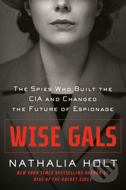 Kniha: Wise Gals (Nathalia Holt). G P Putnam's Sons, 2022