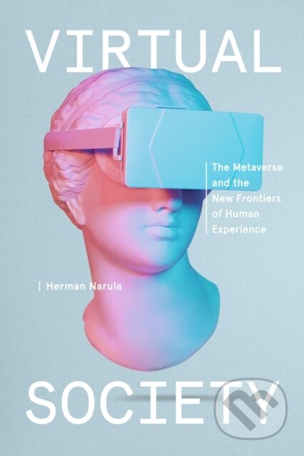 Kniha: Virtual Society (Herman Narula). , 1900