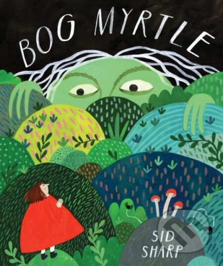 Kniha: Bog Myrtle (Sharp Sid). Annick, 2024