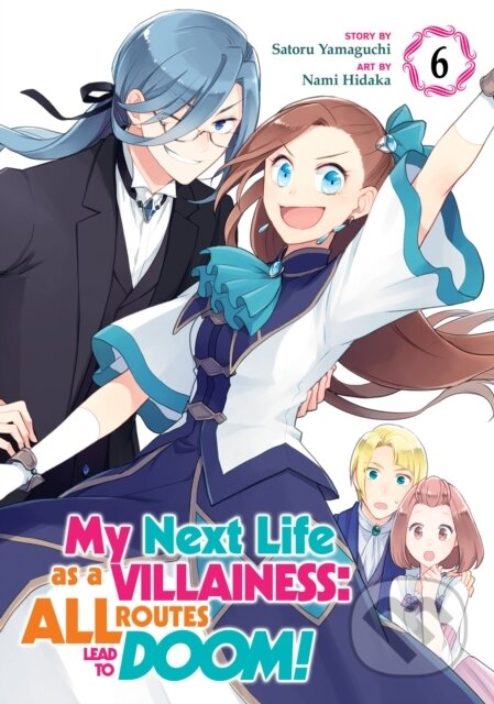 Kniha: My Next Life as a Villainess: All Routes Lead to Doom! (Manga) Vol. 6 (Satoru Yamaguchi). Seven Seas, 2021