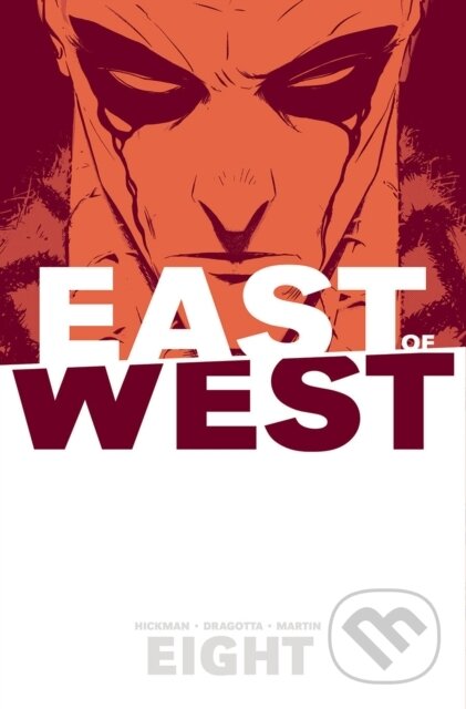 Kniha: East of West Volume 8 (Hickman Jonathan). Image Comics, 2018