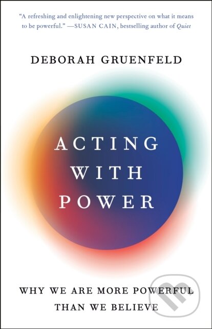 Kniha: Acting with Power (Deborah Gruenfeld). , 1900