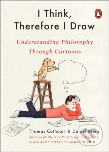 Kniha: I Think, Therefore I Draw (Daniel Klein a Thomas Cathcart). , 1900