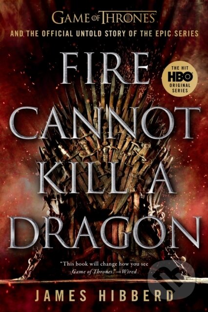 Kniha: Fire Cannot Kill a Dragon (James Hibberd). , 1900