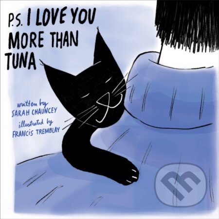 Kniha: P.S. I Love You More Than Tuna (Sarah Chauncey). Sounds True, 2020