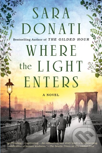 Kniha: Where the Light Enters (Sara Donati). Berkley Books, 2020