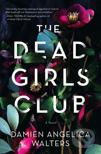 Kniha: Dead Girls Club (Damien Angelica Walters). Crooked Lane Books, 2020