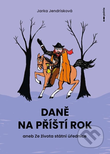 Kniha: Daně na příští rok (Jaroslava Jendrisková). Pointa, 2026