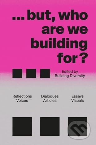 Kniha: ... but who are we building for? (Arkitektens Forlag). Arkitektens Forlag, 2025