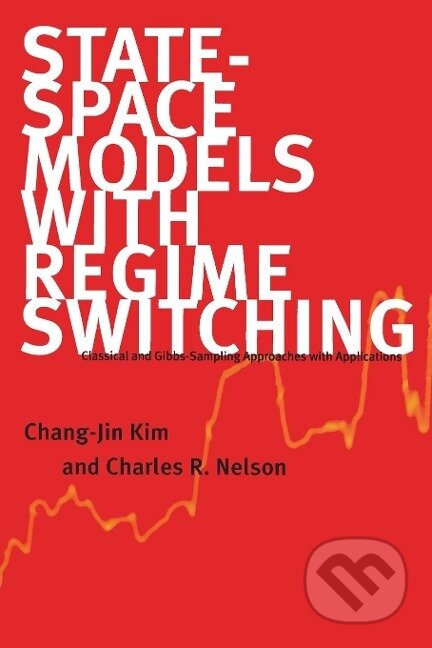 Kniha: State-Space Models with Regime Switching (Chang-Jin Kim). MIT Press, 2017