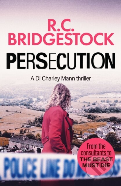 Kniha: Persecution (R.C. Bridgestock). Canelo, 2021