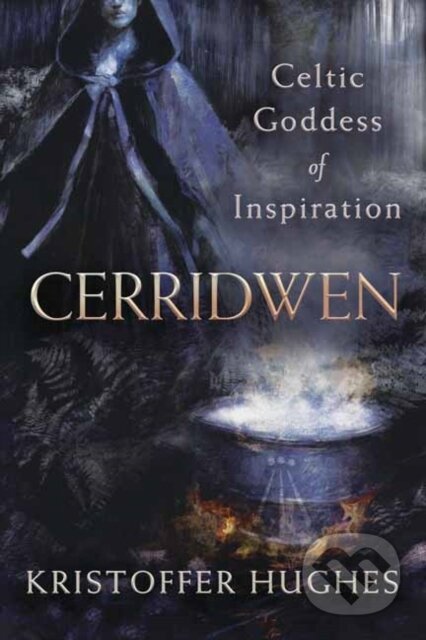 Kniha: Cerridwen (Kristoffer Hughes). Llewellyn Publications, 2021