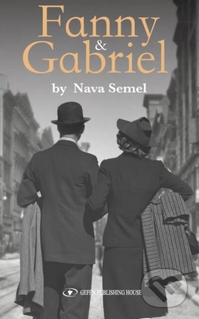 Kniha: Fanny and Gabriel (Nava Semel). , 2021