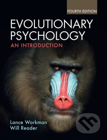 Kniha: Evolutionary Psychology (Lance Workman a Will Reader). Cambridge University Press, 2021