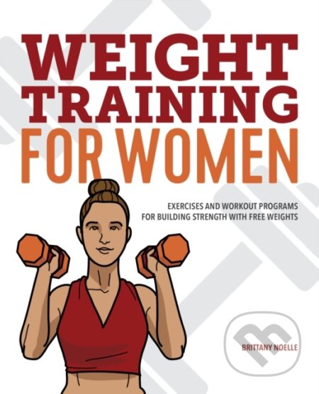 Kniha: Weight Training for Women (Noelle Brittany). , 2020