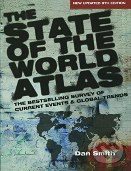 Kniha: The State of the World Atlas (Dan Smith). Routledge, 2018