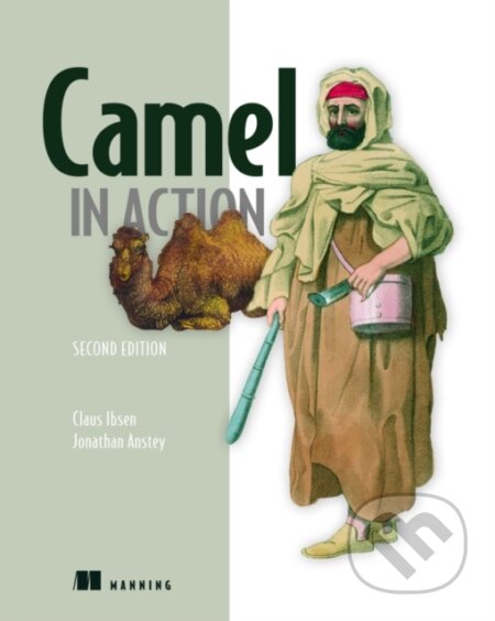 Kniha: Camel in Action, Second Edition (Claus Ibsen a Jonathan Anstey). Manning Publications, 2018