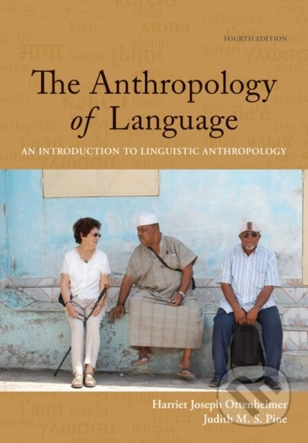 Kniha: The Anthropology of Language (Harriet Ottenheimer a Judith Pine). , 2018