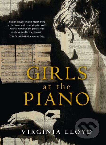 Kniha: Girls at the Piano (Virginia Lloyd). Allen and Unwin, 2018