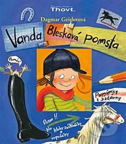 Vanda - Blesková pomsta - Dagmar Geislerová, Thovt, 2008
