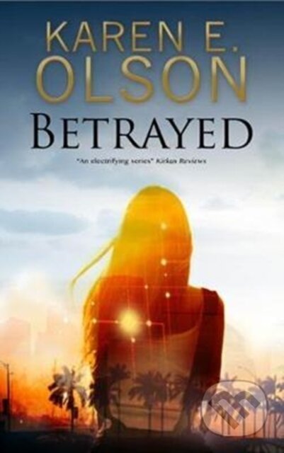 Kniha: Betrayed (Karen E. Olson). , 2017