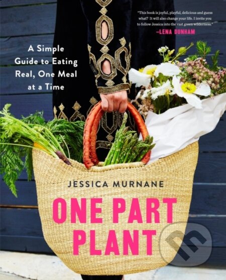 Kniha: One Part Plant (Jessica Murnane). Bluebird, 2017
